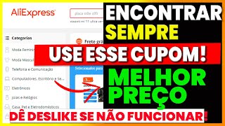 COMO CONSEGUIR SEMPRE O MELHOR DESCONTO CÃ“DIGO CUPOM DO ALIEXPRESS [upl. by Divaj804]