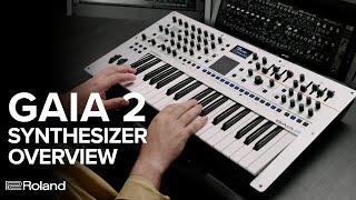 Roland GAIA 2 Synthesizer Overview [upl. by Nazay]