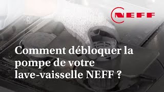 Comment débloquer la pompe de votre lavevaisselle NEFF [upl. by Nerradal]