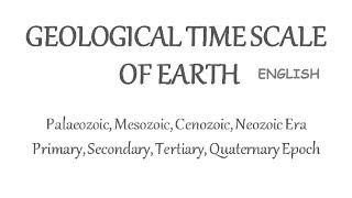 Geological TimeScale of Earth  Eons Era Epochs amp Periods Explained In English [upl. by Romulus274]