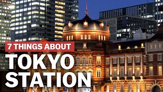 7 Things to know about Tokyo Station  japanguidecom [upl. by Annaert932]