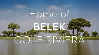 Home of BELEK GOLF RIVIERA  Go Türkiye [upl. by Monreal]