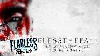 Blessthefall  quotYou Wear A Crown But Youre No Kingquot Lyric Video [upl. by Chrisman]