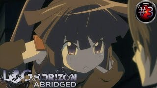 Log Horizon Abridged Episode 3 [upl. by Notlrahc]