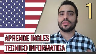 Ingles Tecnico para Informatica 🎧PRONUNCIACION Y TRADUCCION🔊 VOCABULARIO 1 [upl. by Amarillas175]