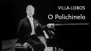 O Polichinelo • VillaLobos • Arthur Rubinstein [upl. by Rehpinnej]