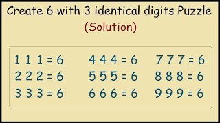 Make 6 with 3 Identical Digits Number Puzzle Solution [upl. by Harlin]