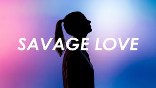 Jason Derulo  SAVAGE LOVE Prod Jawsh 685 Lyrics [upl. by Jemmy]