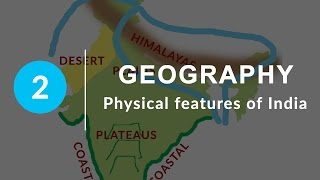 Physical Features of India  Chapter 2 Geography NCERT Class 9 [upl. by Jelene]