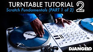 Turntable Tutorial 2  SCRATCHING BASICS Part 1 of 2 [upl. by Ama852]