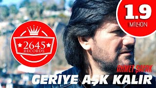 Ahmet Şafak  Geriye Aşk Kalır [upl. by Nilo958]