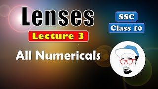 LENSES Lecture 3  Class 10 SSC  All numericals  Maharashtra state board Science 1 [upl. by Janka624]