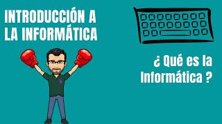 ¿Qué es la Informática  INFORMÁTICA [upl. by Claretta204]