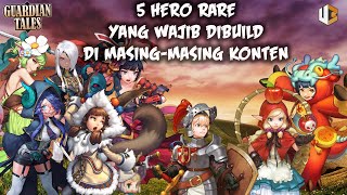 5 Hero Rare Yang Wajib di Build  Tips Guardian Tales Indonesia [upl. by Malamud]