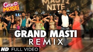 Grand Masti REMIX Full Song  Riteish Deshmukh Vivek Oberoi Aftab Shivdasani [upl. by Nnylarat786]