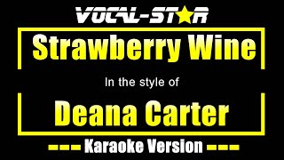 Strawberry Wine Karaoke  Deana Carter Karaoke Version [upl. by Namhar]