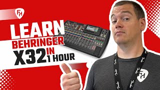 Behringer X32 Tutorial for Beginners  Learn the Behringer X32 in 1 Hour [upl. by Sacken]