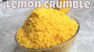 How To Make A Lemon Crumble  For Lemon Crunch Cake [upl. by Esenahs408]