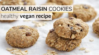 OATMEAL RAISIN COOKIES  healthy vegan recipe [upl. by Anaizit]