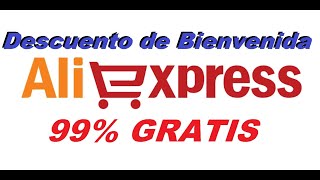 DESCUENTO DE BIENVENIDA EN ALIEXPRESS BONO PRODUCTOS GRATIS [upl. by Aicssej]