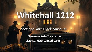 Whitehall 1212  Scotland Yard Black Museum  Top Listener Favorites [upl. by Arrekahs186]