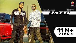 New Punjabi Songs 2021 Jatti  Inder Pandori  Sultaan  Aakanksha Sareen Latest Punjabi Song 2021 [upl. by Wills]