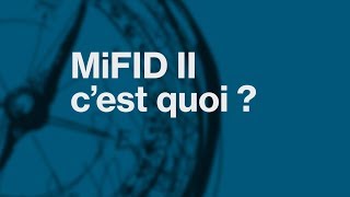 MiFID II  Cest quoi [upl. by Elac]