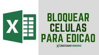 BLOQUEAR CÉLULAS PARA EDIÇÃO  EXCEL AVANÇADO [upl. by Annaihs496]