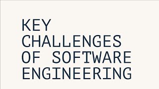 KEY CHALLENGES OF SOFTWARE ENGINEERING EXPLAINED [upl. by Feune509]