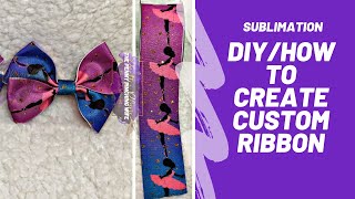 Sublimation Diyhow to create custom ribbon [upl. by Hashum776]