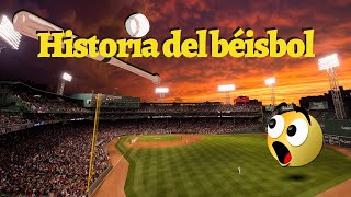 HISTORIA DEL BÉISBOL [upl. by Yhcir983]