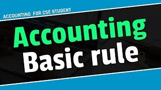 ACCOUNTING BASIC RULE BANGLA  Accounting [upl. by Muhcan]