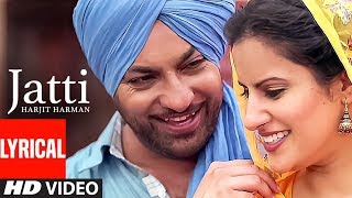 Jatti Harjit Harman Full Lyrical Video Song  Atul Sharma  Pargat Singh  TSeries [upl. by Savart166]