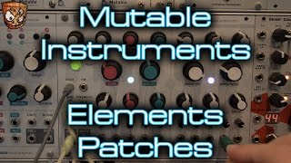 Mutable Instruments  Elements Patches [upl. by Repard]