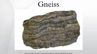 Gneiss [upl. by Thorny]