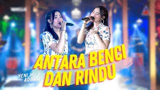 Yeni Inka ft Adella  Antara Benci dan RIndu Official Music Video ANEKA SAFARI [upl. by Einafats662]