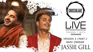 Jassie Gill  Gurnazar  Bapu Zimidar  Robby Singh  Crossblade Live  Latest Punjabi Songs 2020 [upl. by Cappello972]