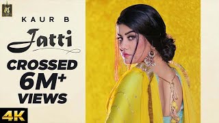 Kaur B  Jatti  Latest Song 2019 [upl. by Richy]