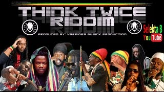 Think Twice Riddim Mix  Selekta B aka Blodan Fyah 2016 Phil Collins Cover [upl. by Aldric]