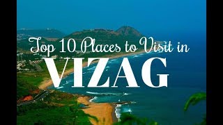 Top 10 Places to Visit in Vizag Vishakhapatnam [upl. by Macknair]