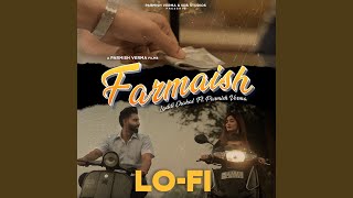 Farmaish feat Parmish Verma LoFi Version [upl. by Darahs]