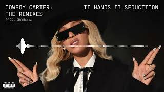 15 BEYONCÉ  II HANDS II SEDUCTIION [upl. by Ssyla]