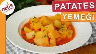 EN EKONOMİK Patates Yemeği Tarifi  Nefis Yemek Tarifleri [upl. by Freddi]