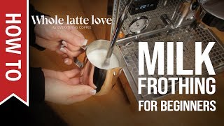 How To Milk Frothing for Beginners 5 Tips [upl. by Leventis]