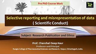 Selective reporting and misrepresentation of data  Scientific Conduct [upl. by Nylissej]