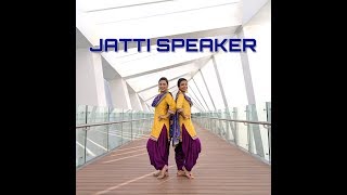 Jatti Speaker  Sara amp Priti  Diljit Dosanjh  Pure Bhangra [upl. by Apollo]