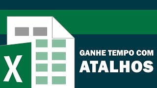 Atalhos no Excel  Ganhe tempo no Excel com Atalhos [upl. by Gathard]