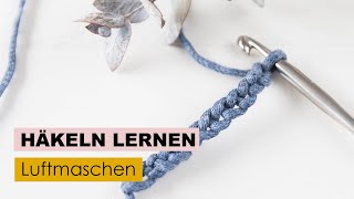 HÃ¤keln lernen Teil 1  Luftmaschen [upl. by Arno]