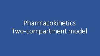 PharmacokineticsTwo compartment model [upl. by Lisa]